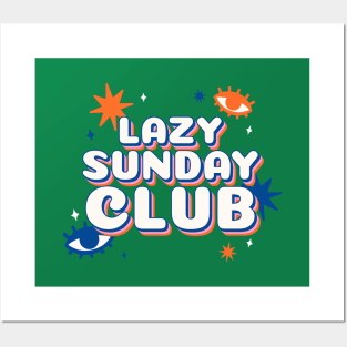 Lazy Sunday club Posters and Art